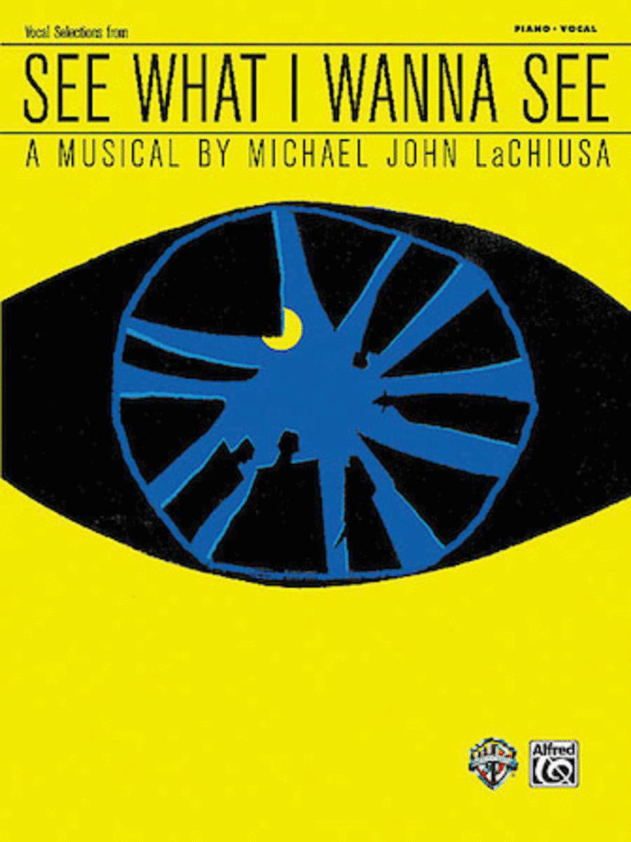Michael John Lachiusa: See What I Wanna See (Vocal Selections)
