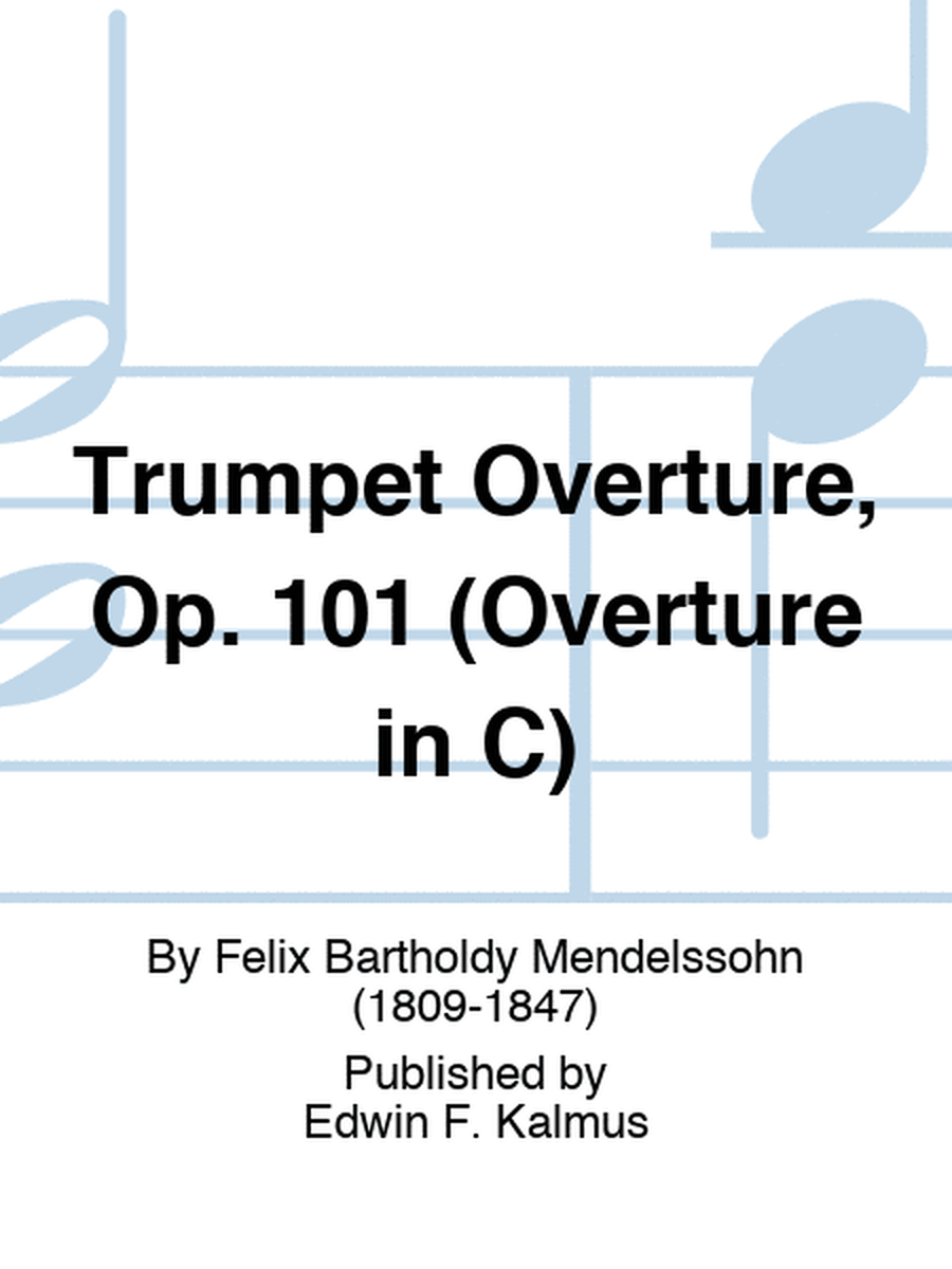 Trumpet Overture, Op. 101 (Overture in C)