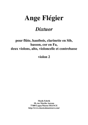 Ange Flégier: Dixtuor for flute, oboe, clarinet, bassoon, horn, two violins, viola, violoncello and