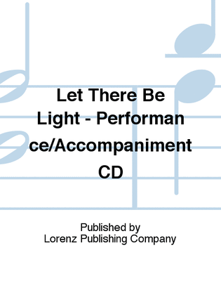Book cover for Let There Be Light - Performance/Accompaniment CD