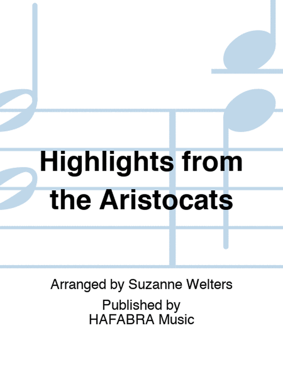 Highlights from "the Aristocats"