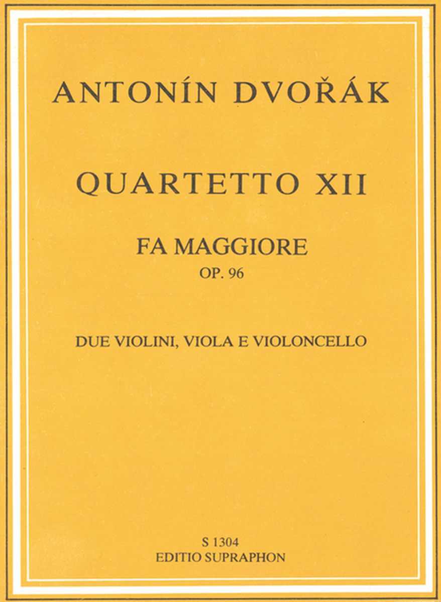 Streichquartett Nr. 12 F-Dur, op. 96 "Amerikanisches Quartett"