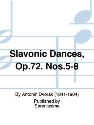 Book cover for Slavonic Dances, Op.72. Nos.5-8