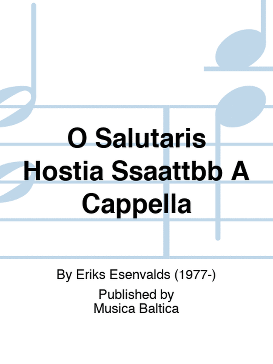 O Salutaris Hostia Ssaattbb A Cappella