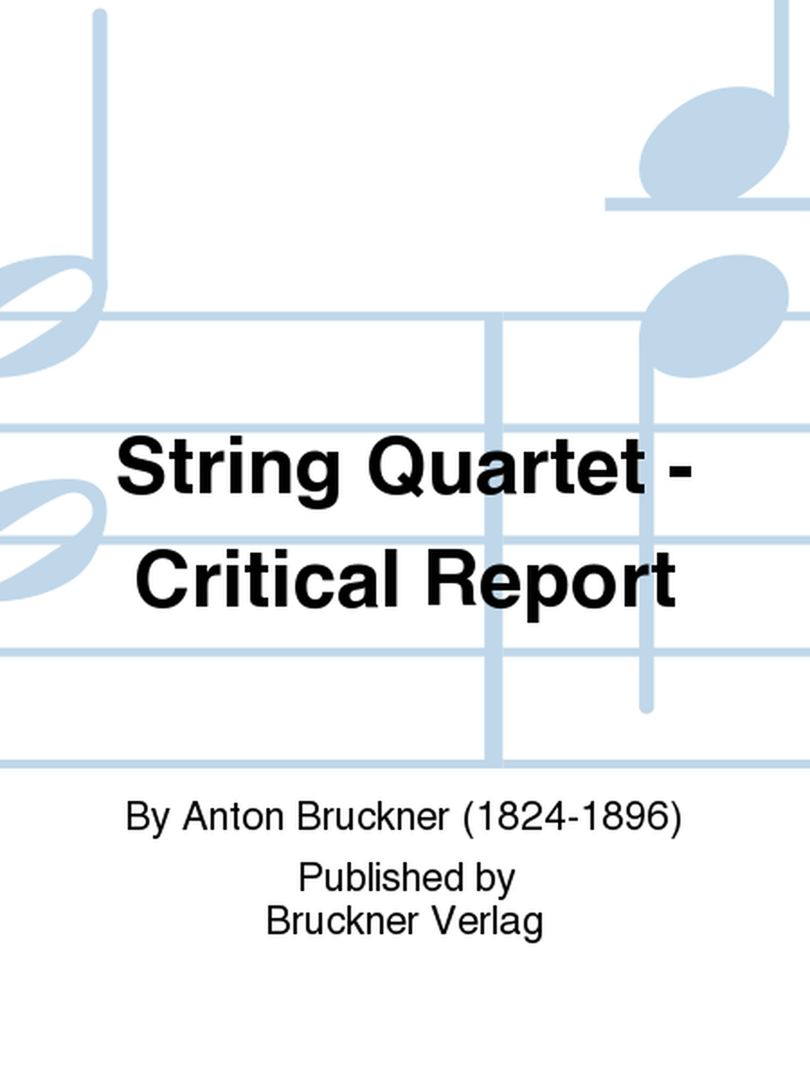 String Quartet - Critical Report