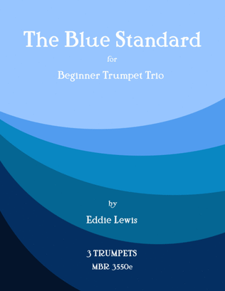 Book cover for The Blue Standard for Beginner Trumpet Trio by Eddie Lewis