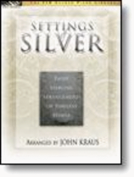 Settings of Silver