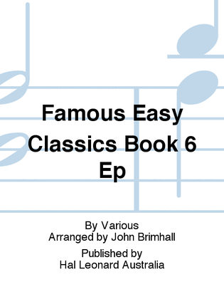 Book cover for Famous Easy Classics Book 6 Ep