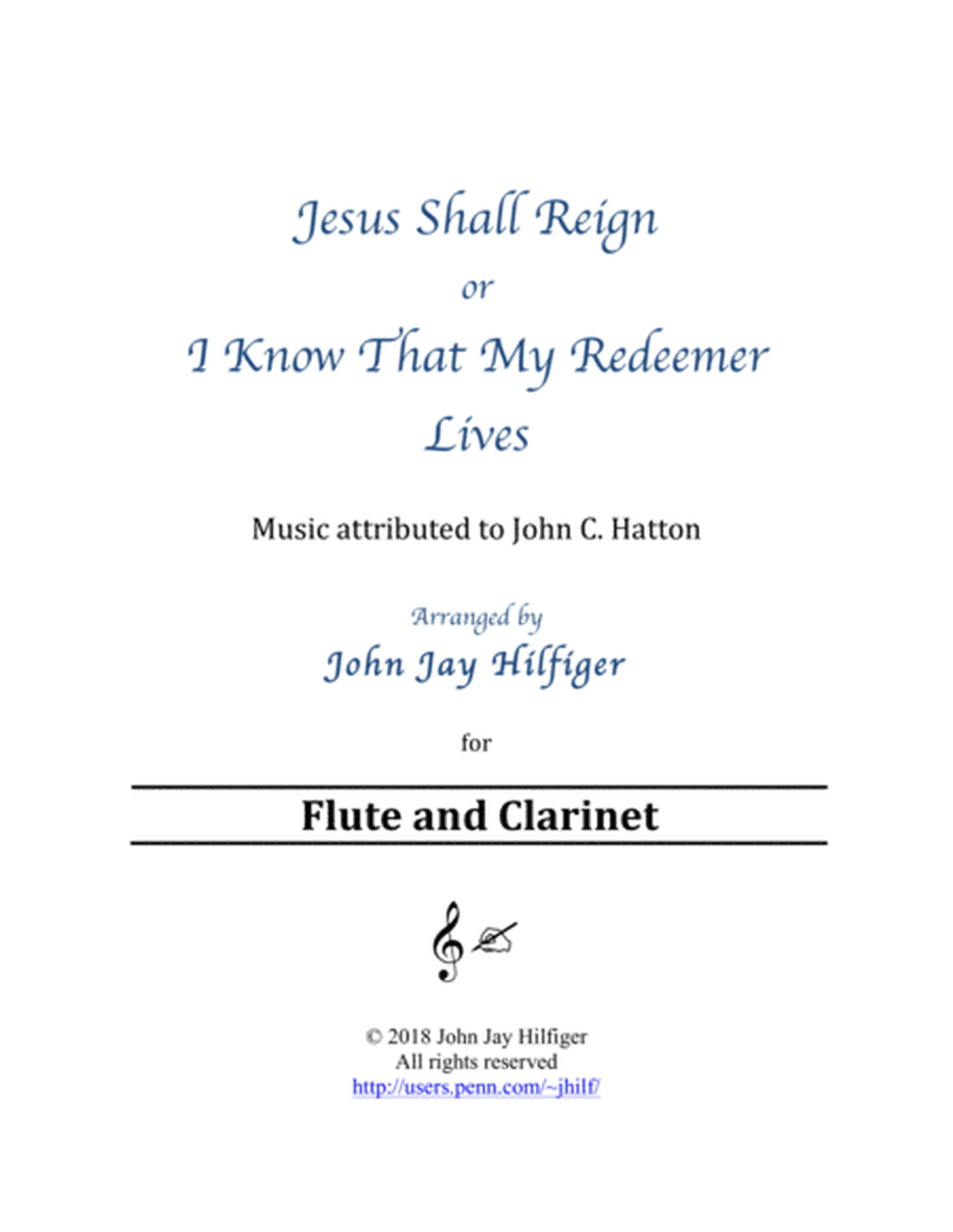 Jesus Shall Reign/ I Know That My Redeemer Lives for Flute and Clarinet image number null