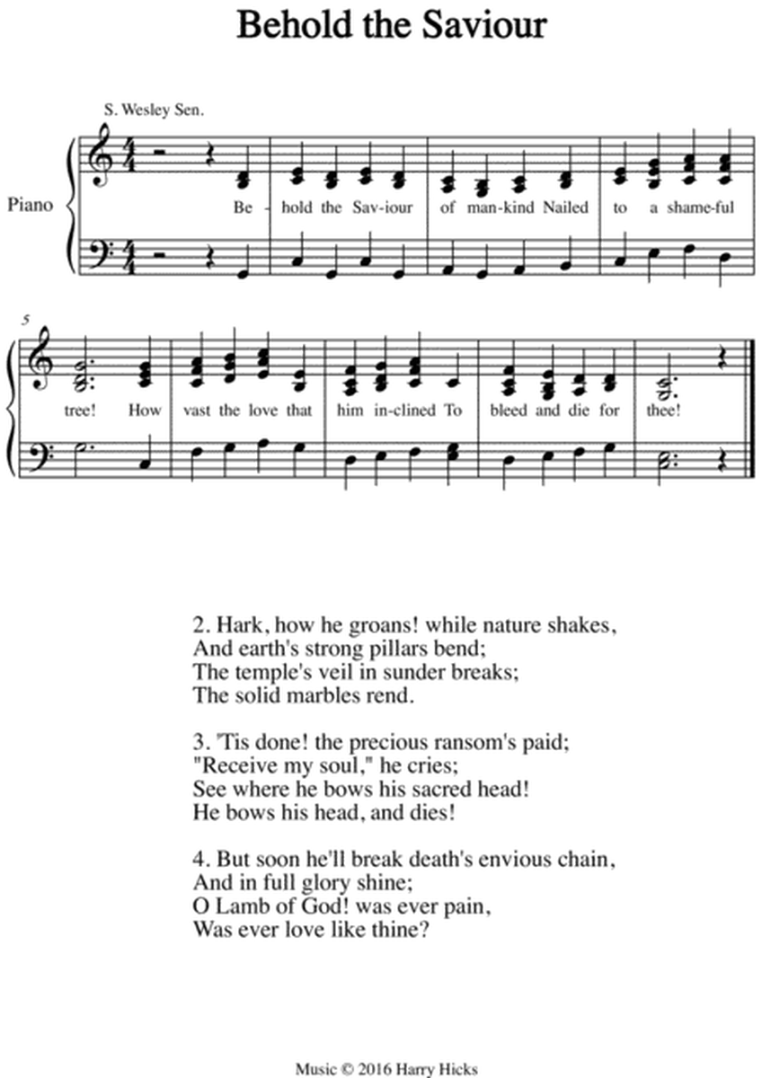 Behold the Saviour. A new tune to this wonderful Wesley hymn.