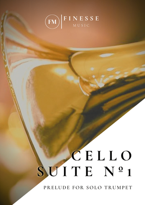Book cover for Cello Suite No. 1 (Prelude) For Solo Trumpet