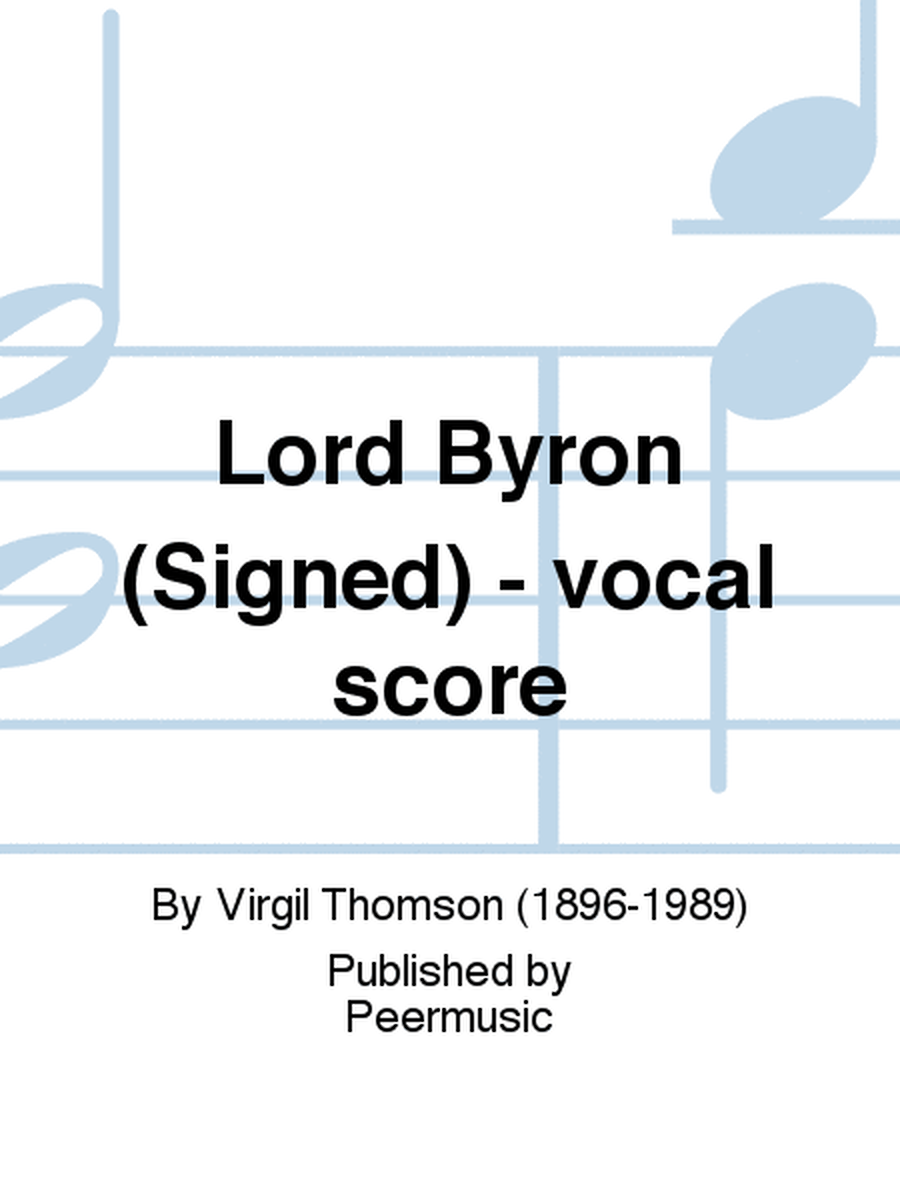 Lord Byron (Signed) - vocal score