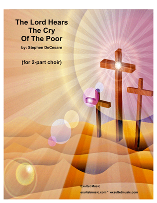 Book cover for The Lord Hears The Cry Of The Poor (for 2-part choir)