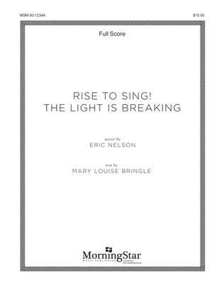 Rise to Sing! The Light is Breaking (Full Score)