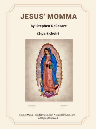 Jesus' Momma (2-part choir)