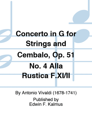 Book cover for Concerto in G for Strings and Cembalo, Op. 51 No. 4 "Alla Rustica" F.XI/II
