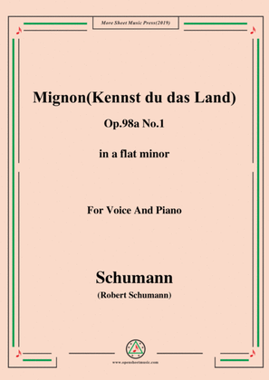 Book cover for Schumann-Mignon(Kennst du das Land),Op.98a No.1,in a flat minor,for Vioce&Pno