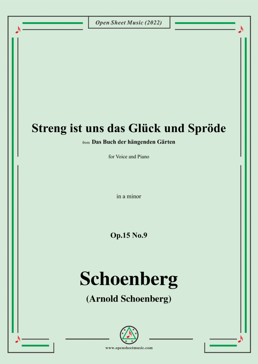 Schoenberg-Streng ist uns das Glück und Spröde,in a minor,Op.15 No.9