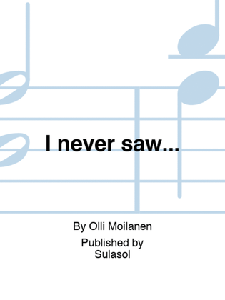 Book cover for I never saw…