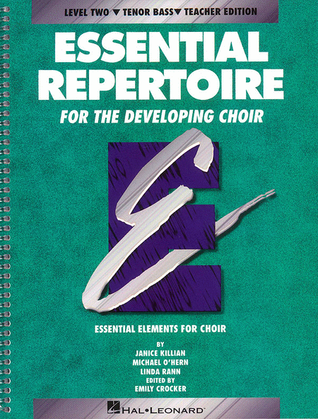 Essential Repertoire for the Developing Choir