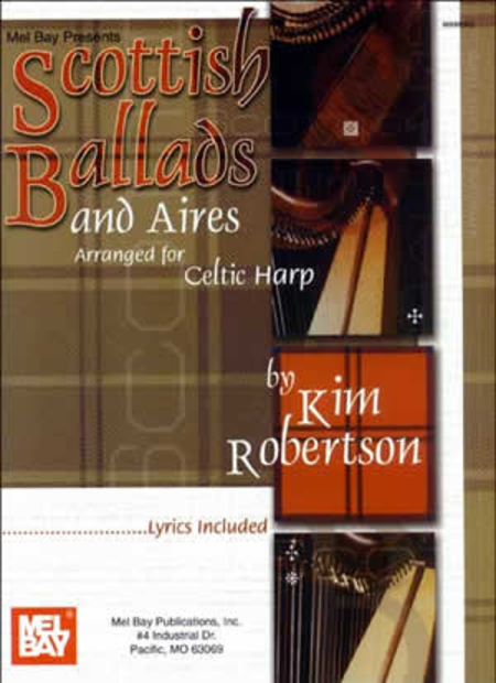 Scottish Ballads and Aires Arranged for Celtic Harp