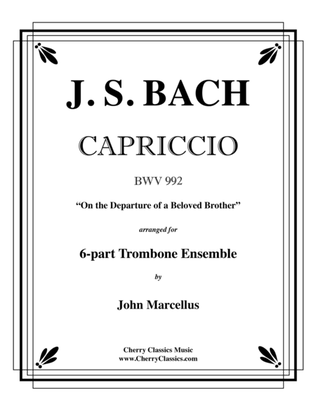 Book cover for Capriccio BWV 992 "On the Departure of a Beloved Brother" for 6-part Trombone ensemble
