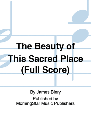 Book cover for The Beauty of This Sacred Place (Full Score)