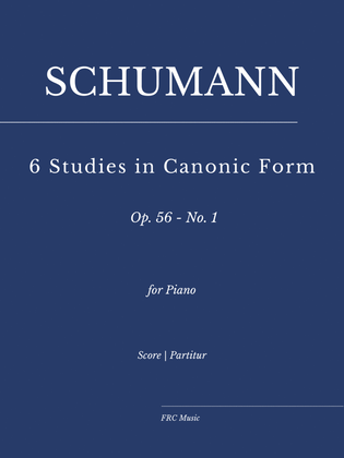 Book cover for Schumann: 6 Studies in Canonic Form, Op. 56 - No. 1, Nicht zu schnell (Grand Piano)