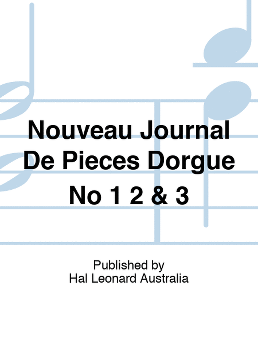 Nouveau Journal De Pieces Dorgue No 1 2 & 3