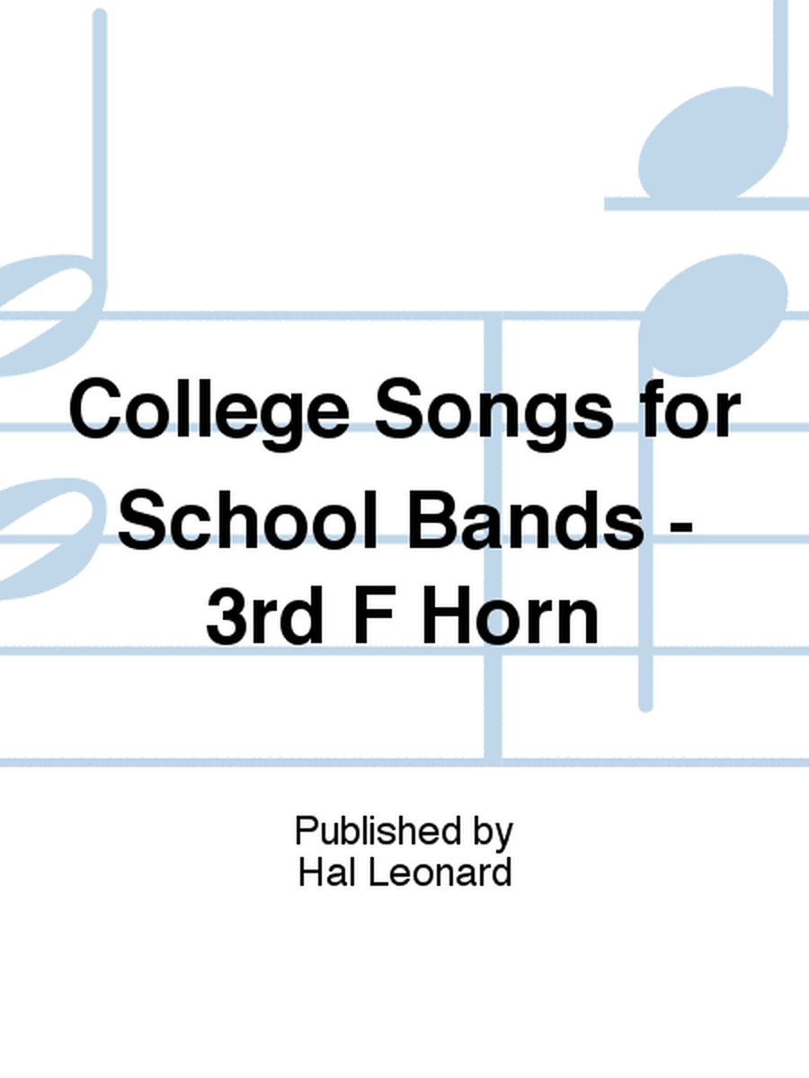 College Songs for School Bands - 3rd F Horn
