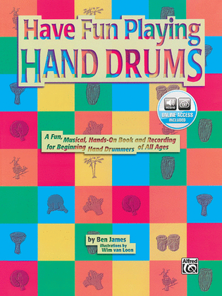 Ultimate Beginner Have Fun Playing Hand Drums for Bongo, Conga and Djembe Drums