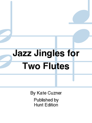 Book cover for Jazz Jingles for Two Flutes