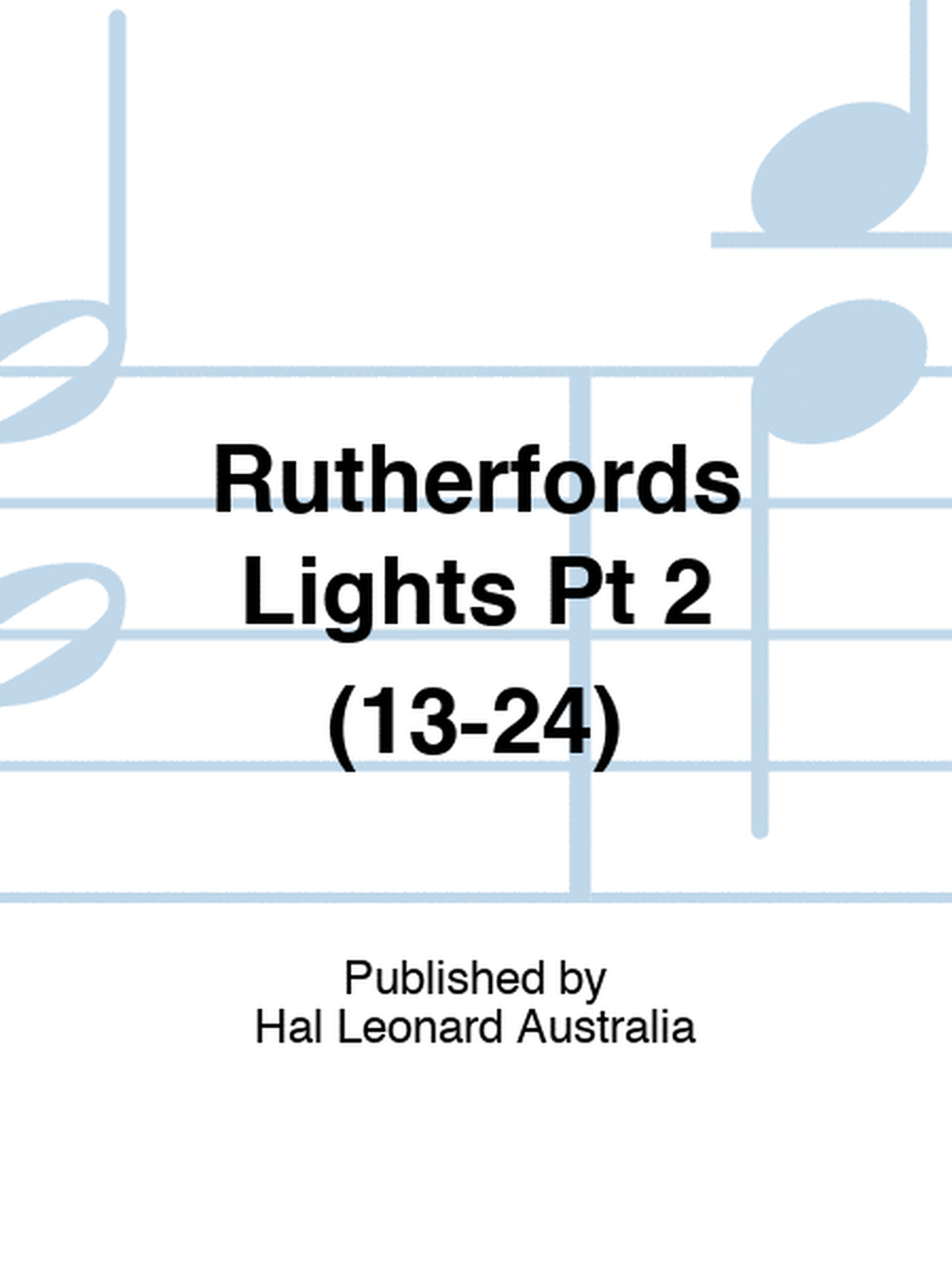 Rutherfords Lights Pt 2 (13-24)
