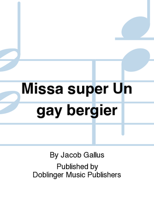 Book cover for Missa super Un gay bergier