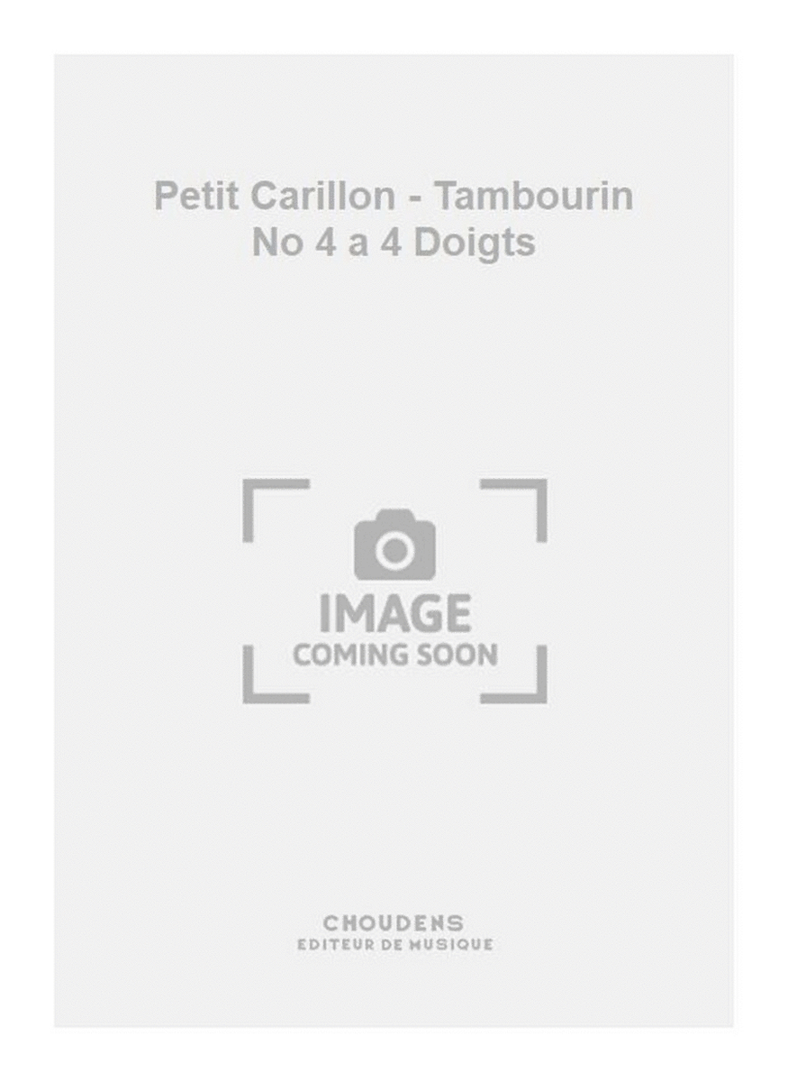 Petit Carillon - Tambourin No 4 a 4 Doigts