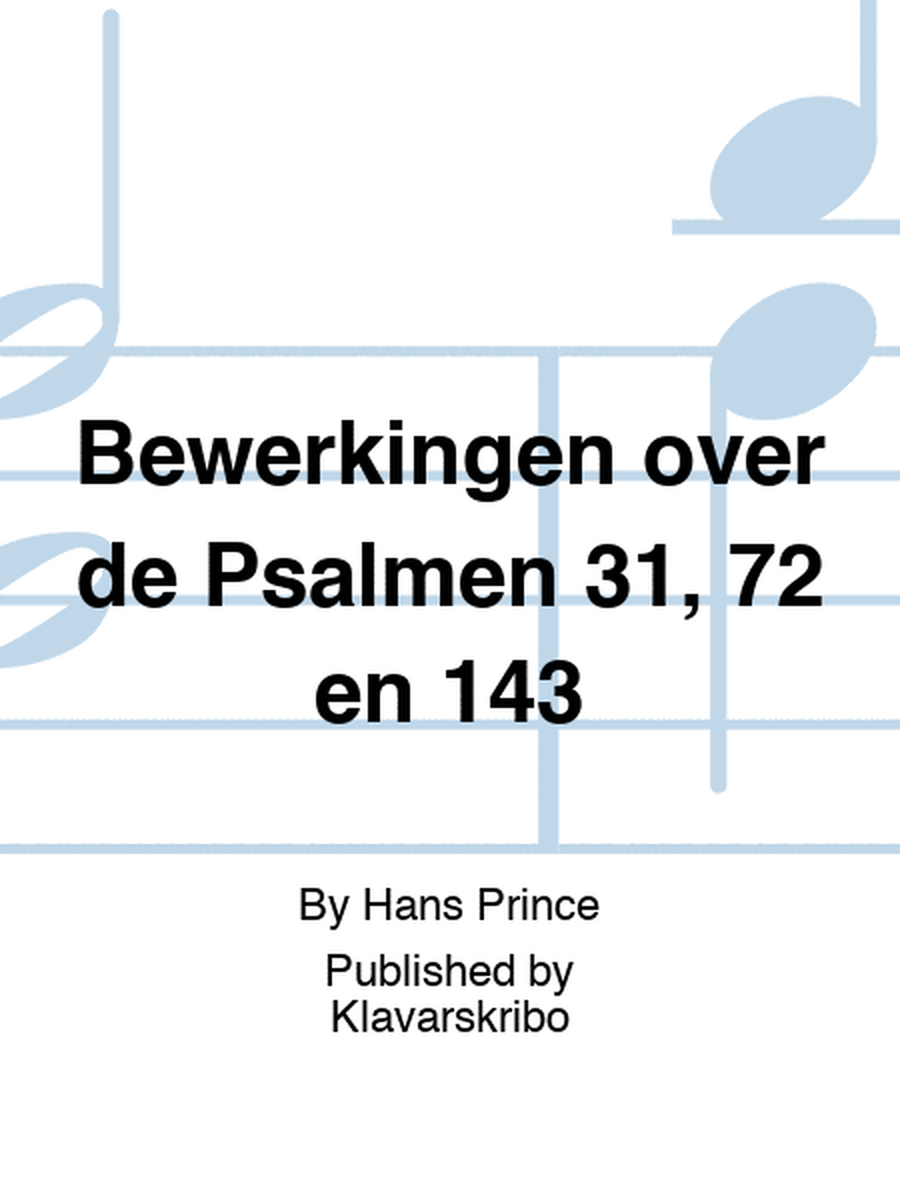 Bewerkingen over de Psalmen 31, 72 en 143