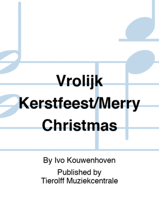 Vrolijk Kerstfeest/Merry Christmas