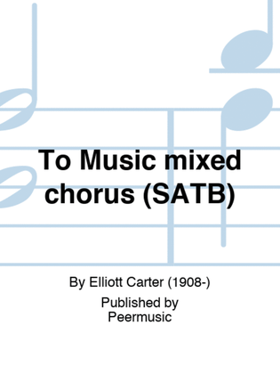 Book cover for To Music mixed chorus (SATB)