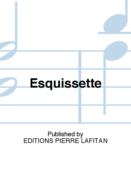 Esquissette