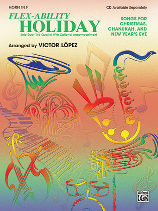 Book cover for Flex-Ability Holiday -- Solo-Duet-Trio-Quartet with Optional Accompaniment