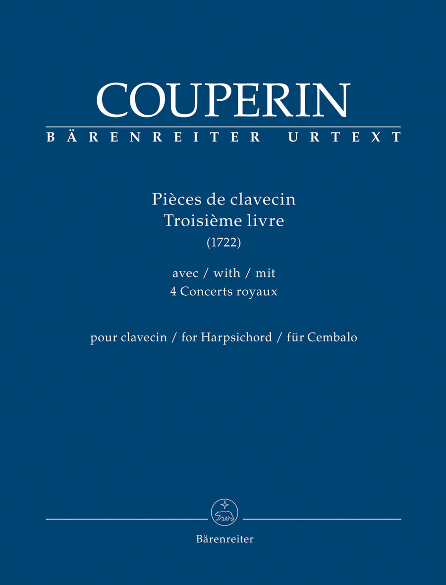 Pieces de clavecin. Troisieme livre for Harpsichord (1722) (with 4 Concerts royaux)