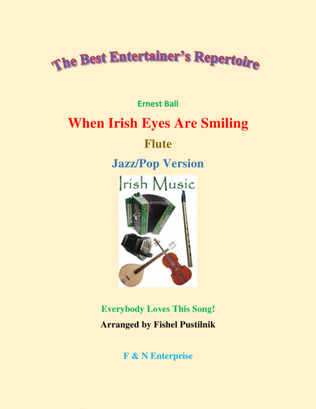 "When Irish Eyes Are Smiling" for Flute (with Background Track)-Jazz/Pop Version