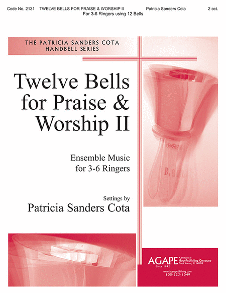 Twelve Bells For Praise & Worship Ii