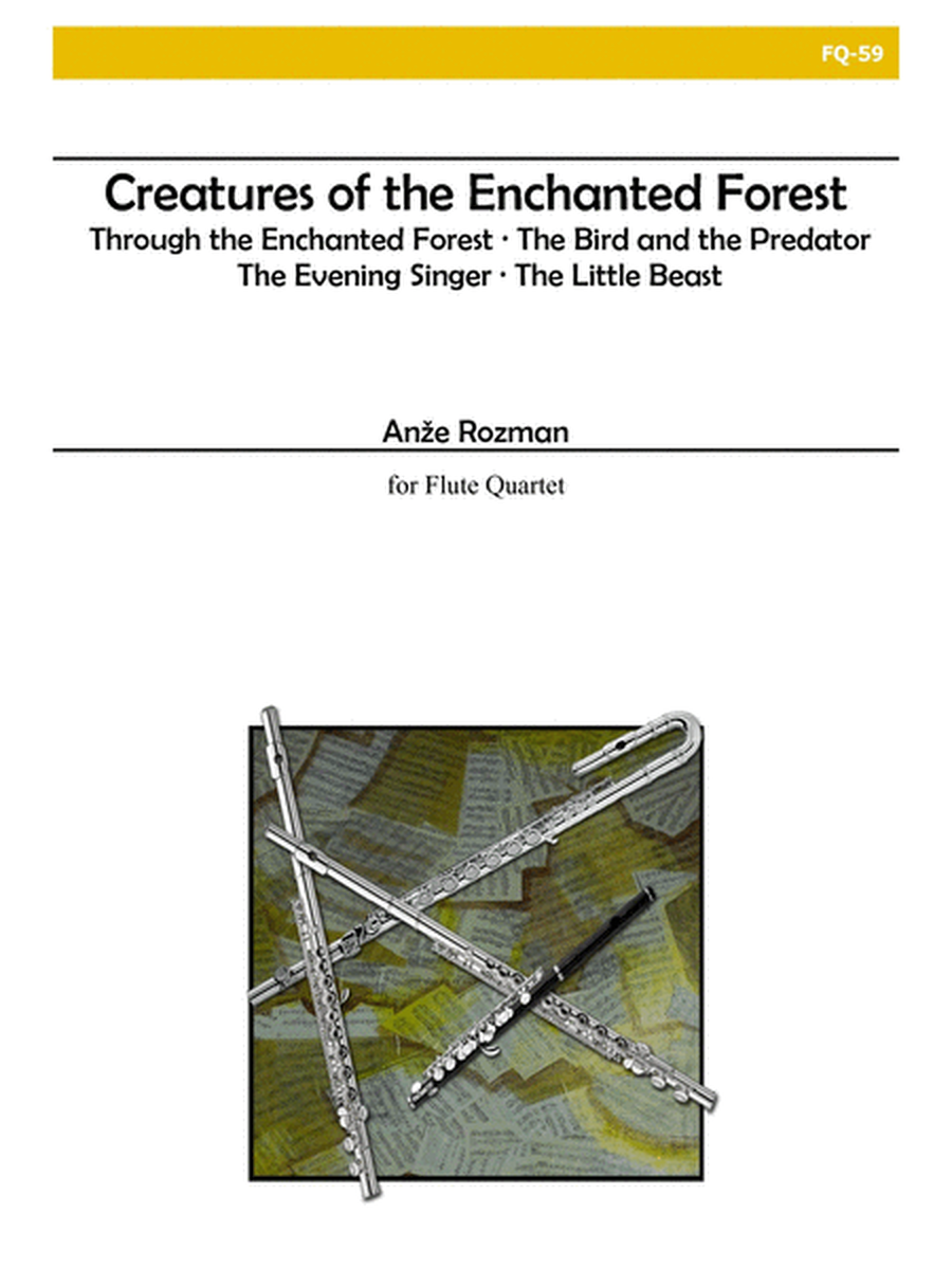 Creatures of the Enchanted Forest for Flute Quartet