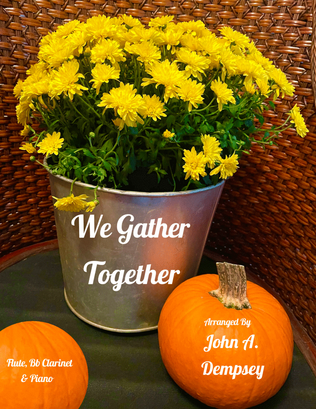 Book cover for We Gather Together (Trio for Flute, Clarinet and Piano)