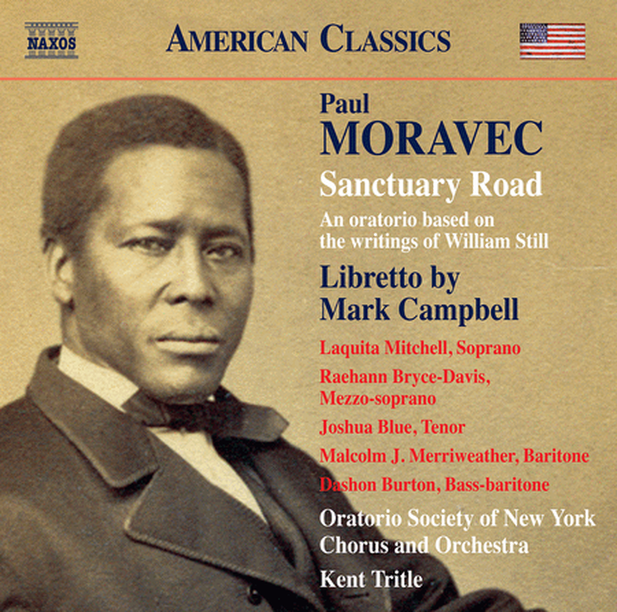 Moravec: Sanctuary Road - An Oratorio Based on the Writings of William Still