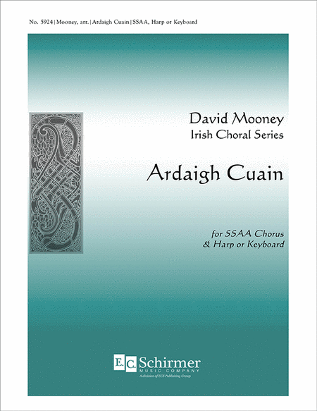 Ardaigh Cuain (From David Mooney Irish Choral Series)