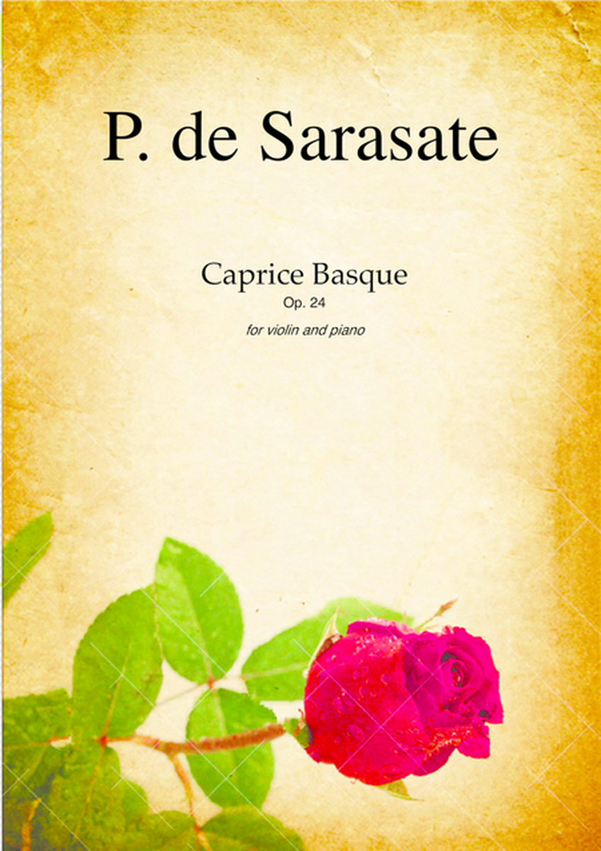 Caprice Basque Op.24 by Pablo De Sarasate for violin and piano