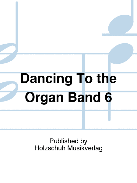 Dancing To the Organ Band 6 Band 6