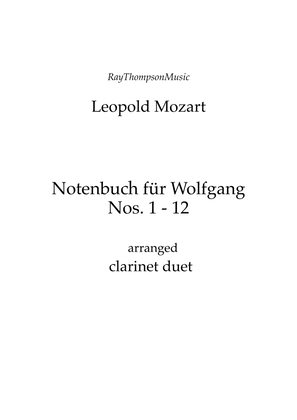 Mozart (Leopold): Notenbuch für Wolfgang (Notebook for Wolfgang) (Nos.1 - 12) - clarinet duet